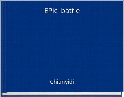 EPic battle