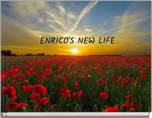 ENRICO'S NEW LIFE