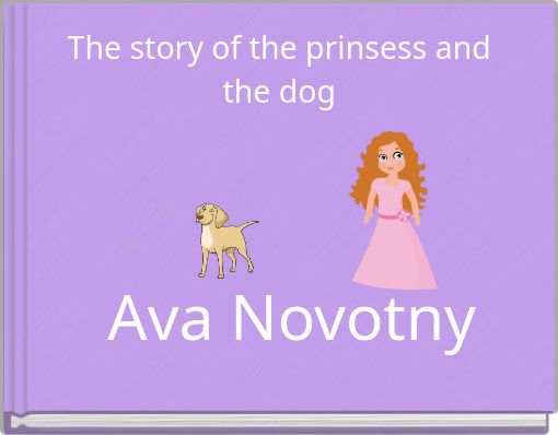The story of the prinsess and the dog