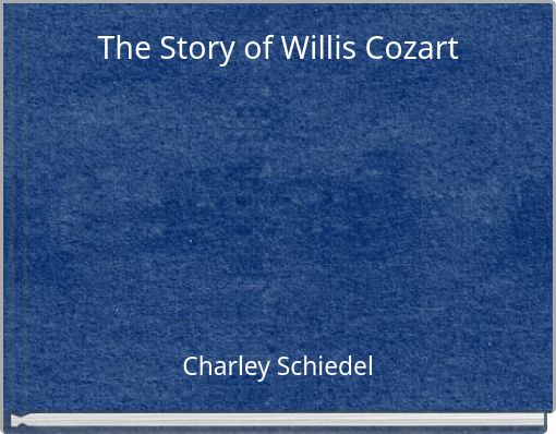 The Story of Willis Cozart