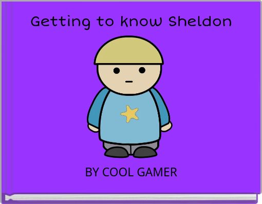 Getting to know Sheldon