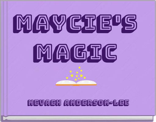 MAYCIE'S MAGIC