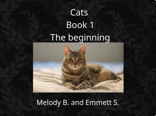 "Cats Book 1 The beginning" - Free stories online. Create books for ...